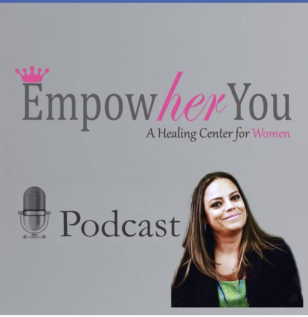 EmpowerHerYou podcast promotional image featuring a smiling woman in a green dress and black blazer, highlighting an interview for a healing center for women.