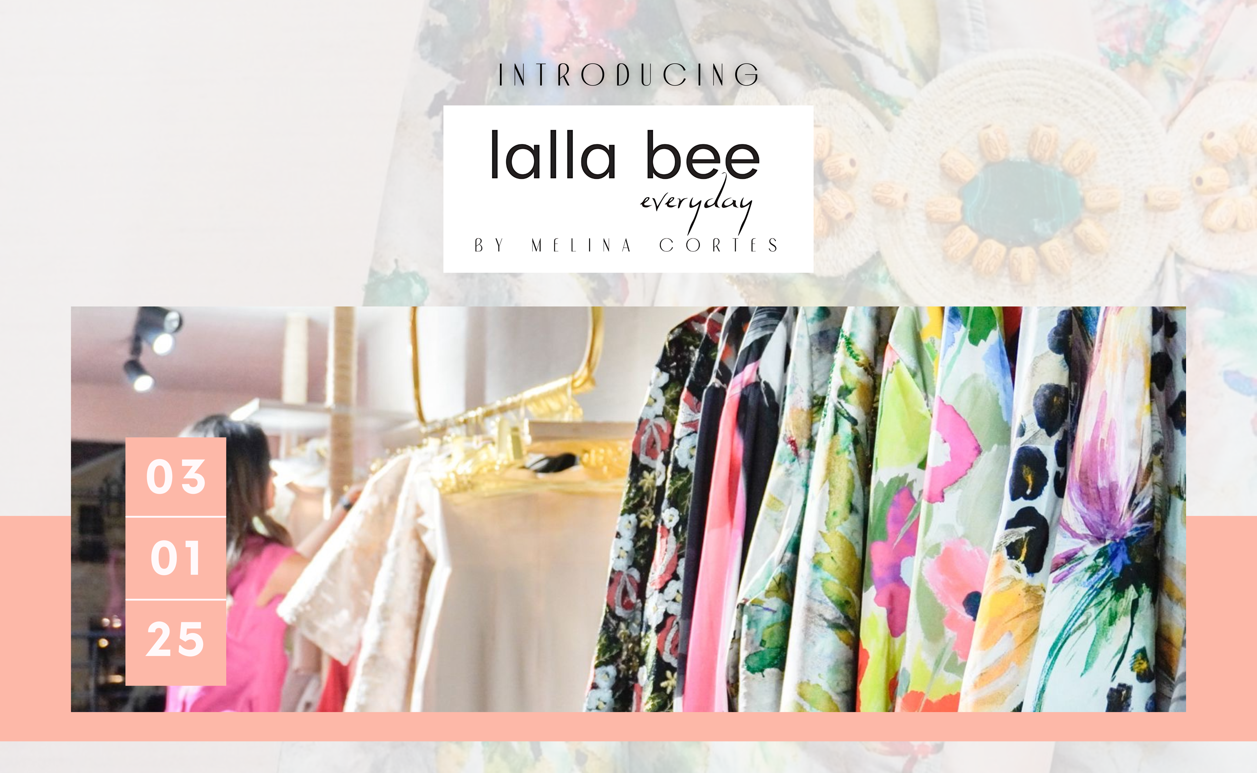 Lalla Bee Everyday by Melina Cortes – vibrant floral dresses and luxury fashion launch on March 1, 2025.